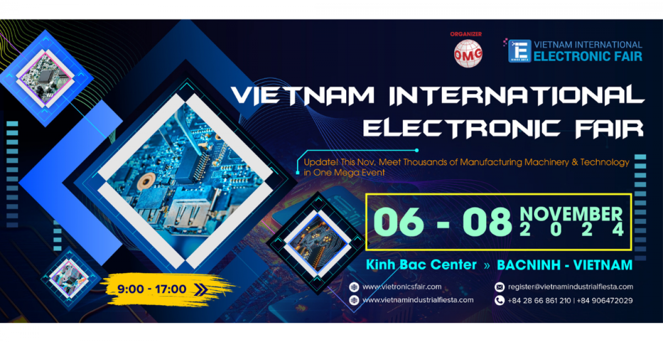 VIEF 2024 Bắc Ninh là Triển lãm Quốc tế về ngành Điện tử và Chất bán dẫn, Công nghệ lắp ráp & Sản xuất, giám sát & thiết bị, dịch vụ viễn thông.